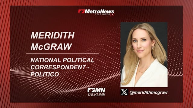 Politico’s Meridith McGraw on Trump S...