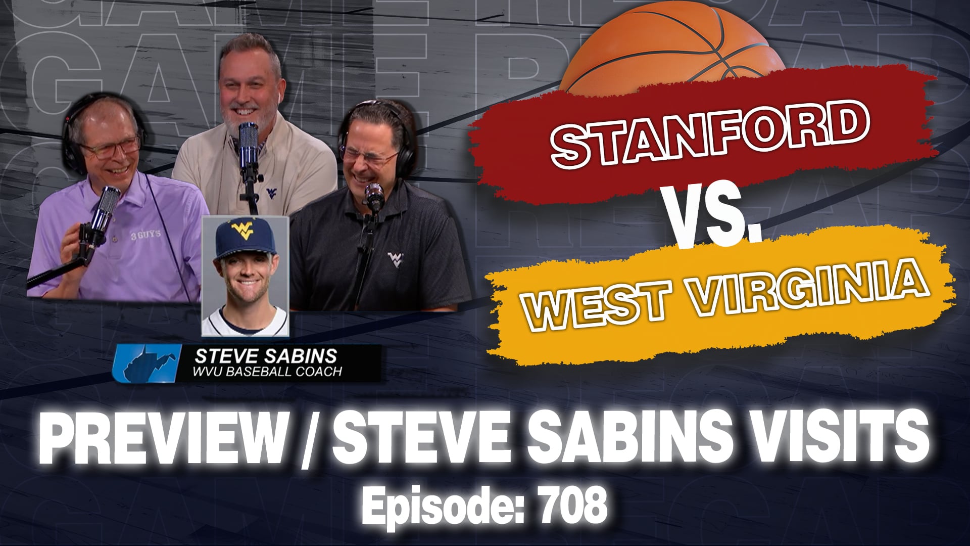 Episode 708: WVU Basketball Preview / Steve Sabins Visits