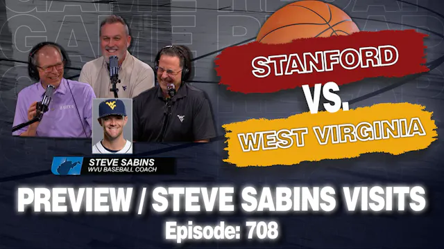 Episode 708: WVU Basketball Preview /...