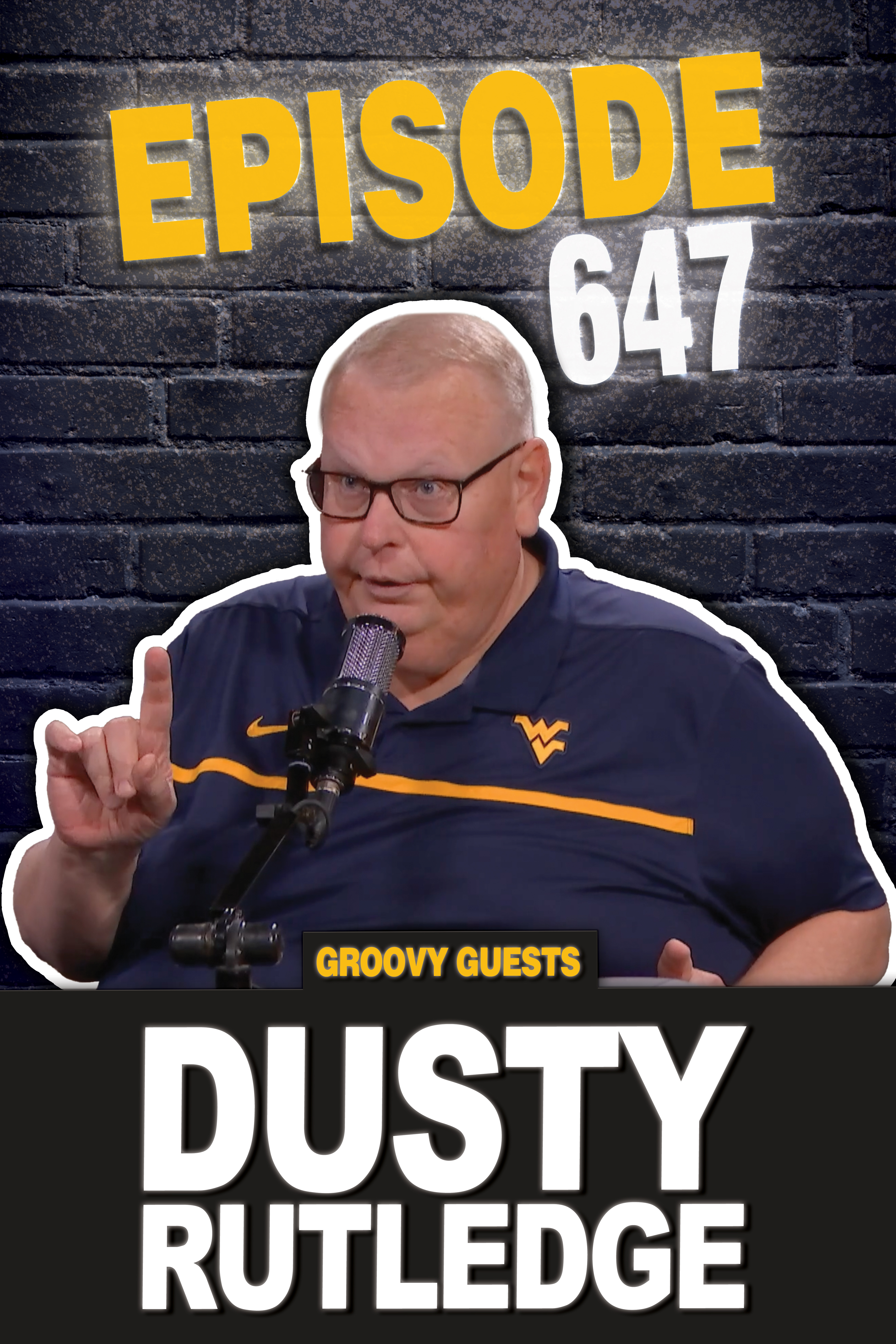 Episode 647: Dusty Rutledge Visits