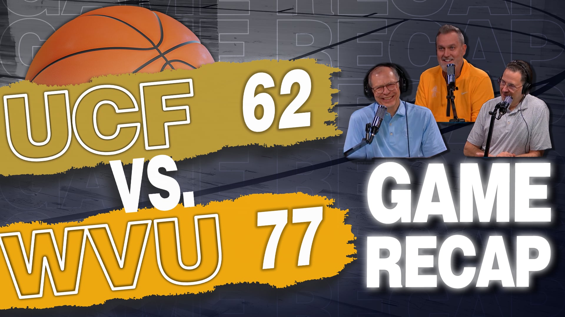 Episode 703: WVU Basketball - UCF Recap / Big XII Preview