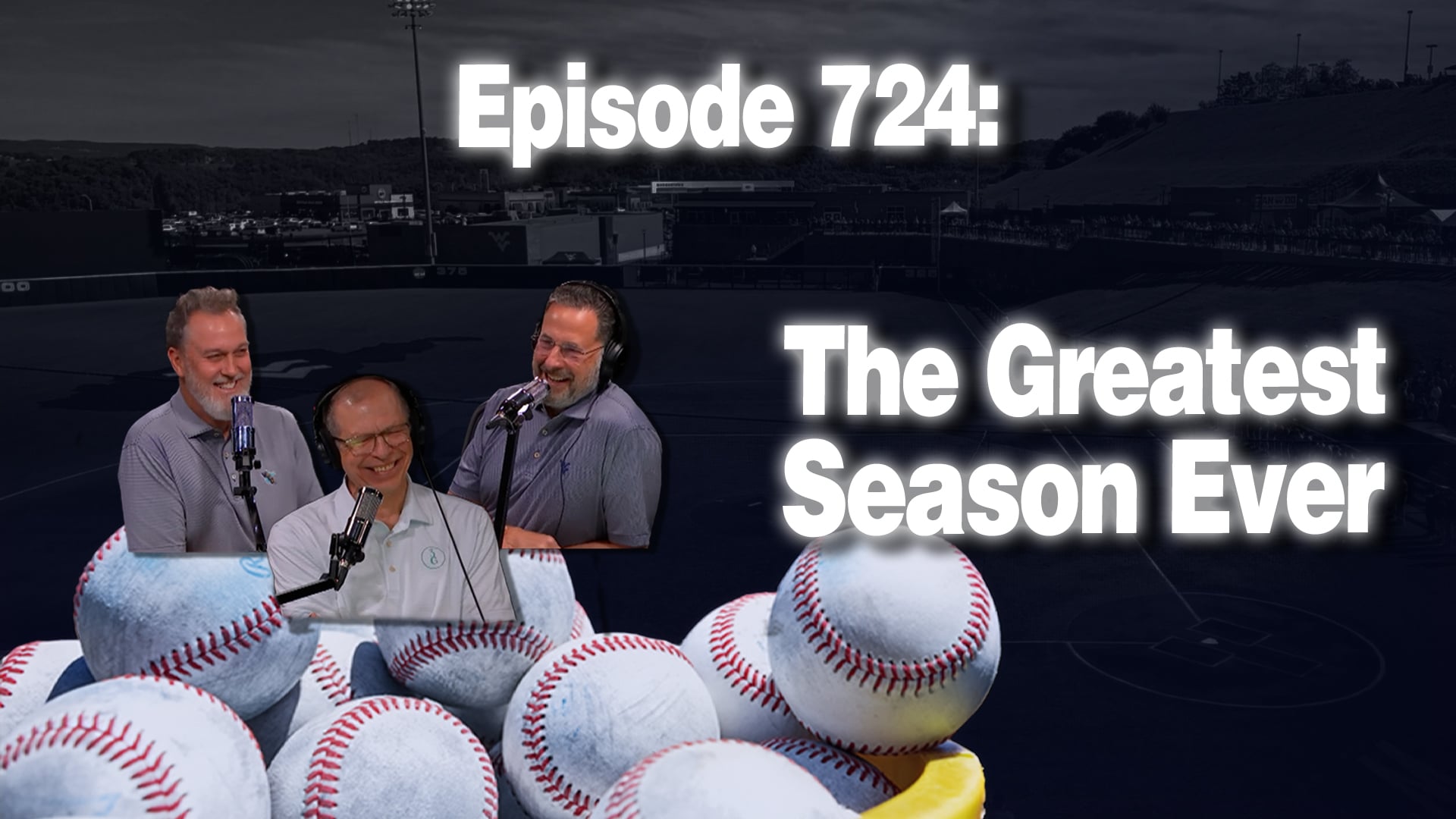 Episode 724: WVU Baseball - The Greatest Season Ever