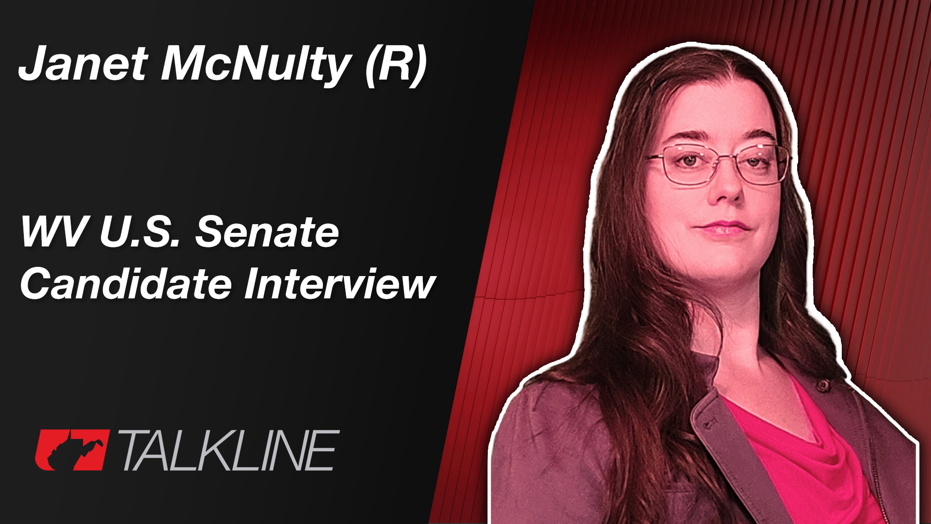 Janet McNulty (R) | 2026 WV U.S. Senate Candidate Interview