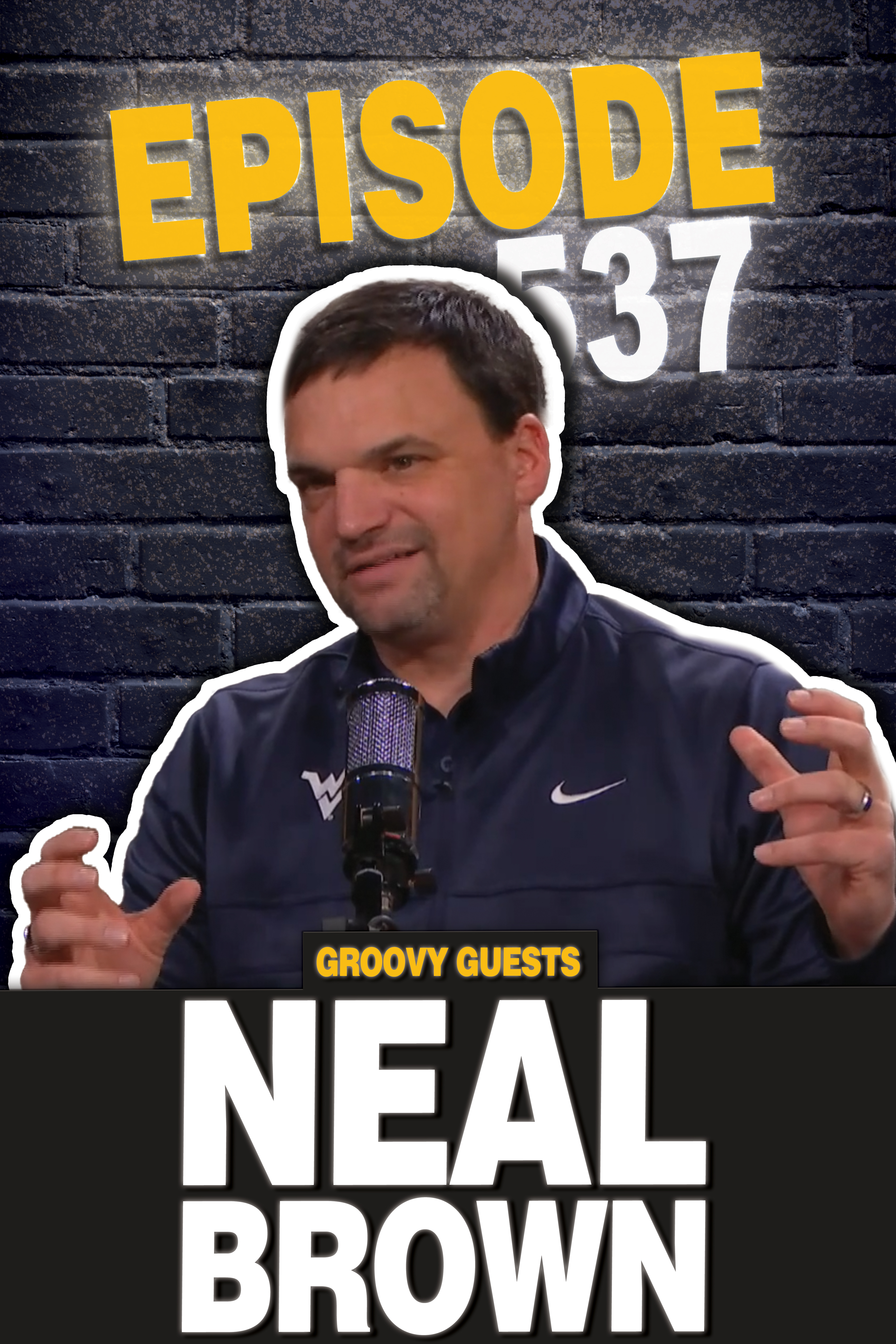 Episode 537: Neal Brown Visits