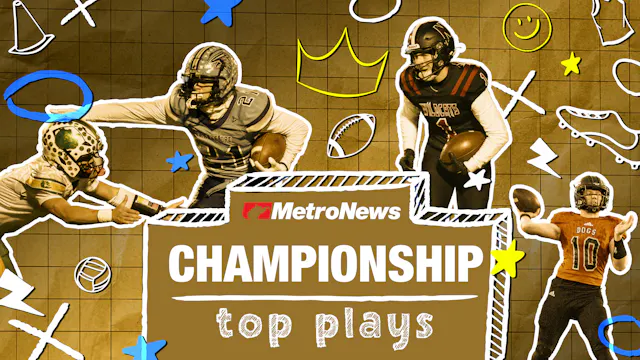 MetroNews Top Plays (Week 15 - Champi...