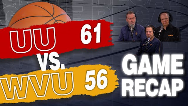 Episode 699: WVU Basketball - Utah Re...