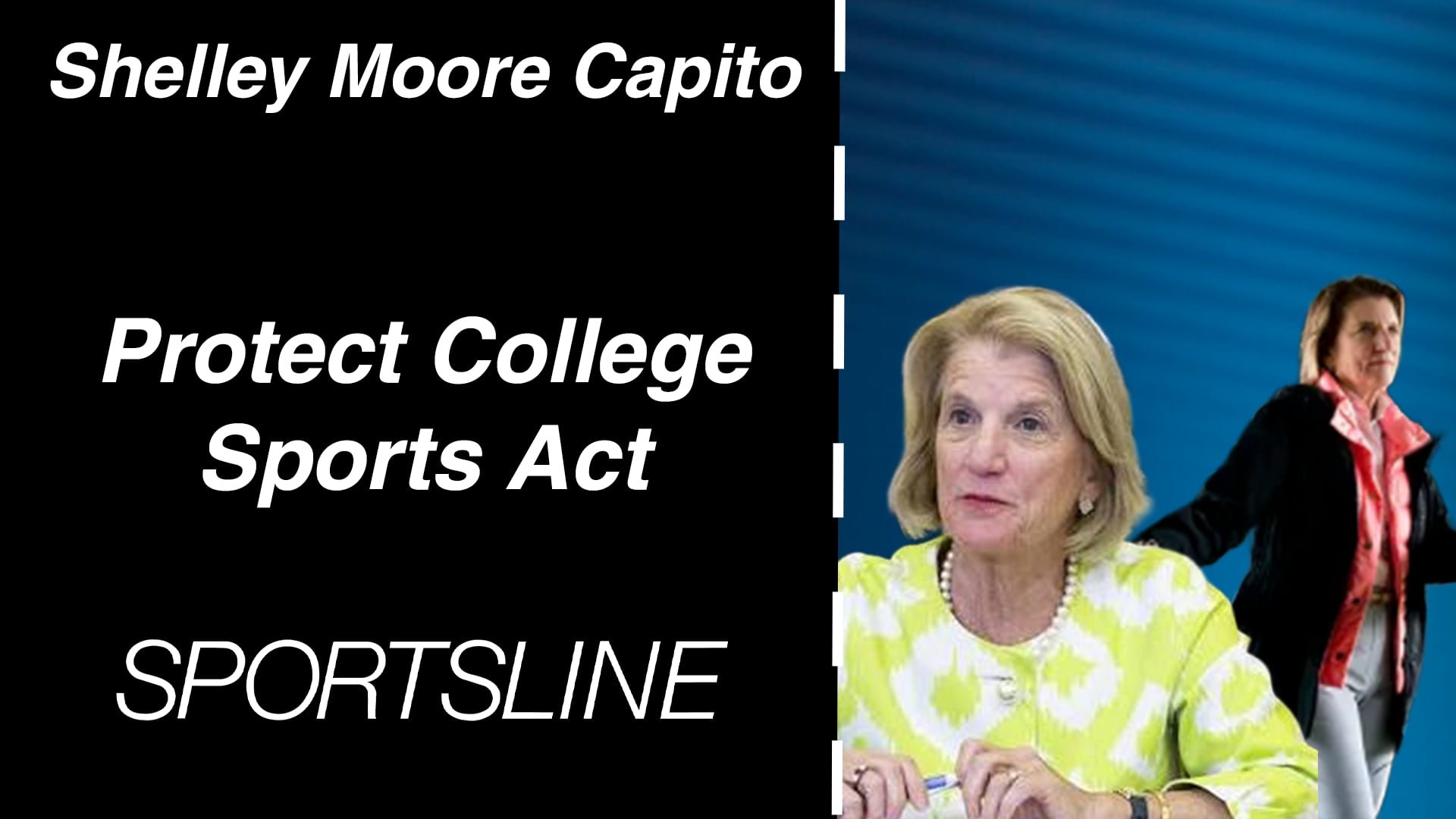 Shelley Moore Capito: Protect College Sports Act