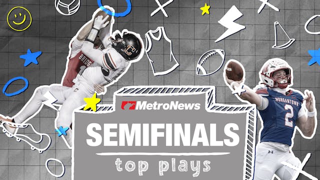 MetroNews Top Plays (Week 14 - Semifi...