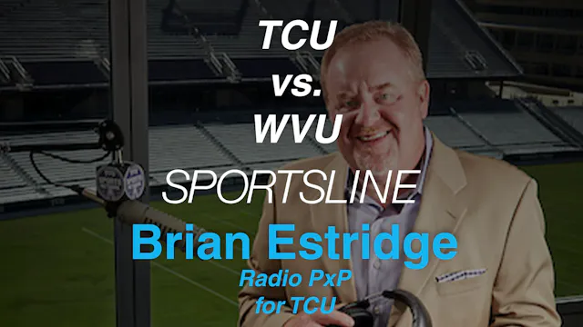 Brian Estridge: A Preview of TCU