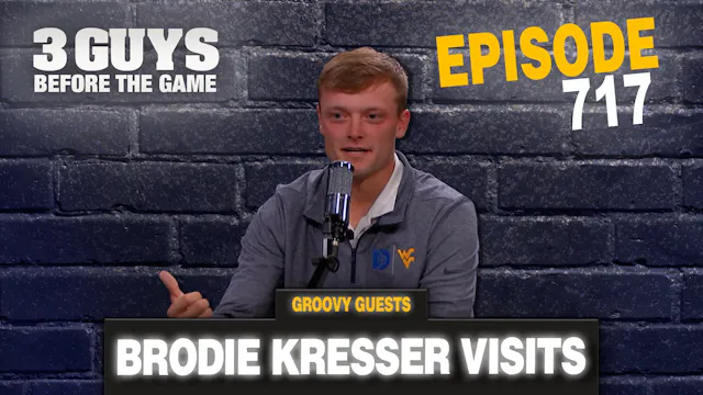 Episode 717: Brodie Kresser Visits