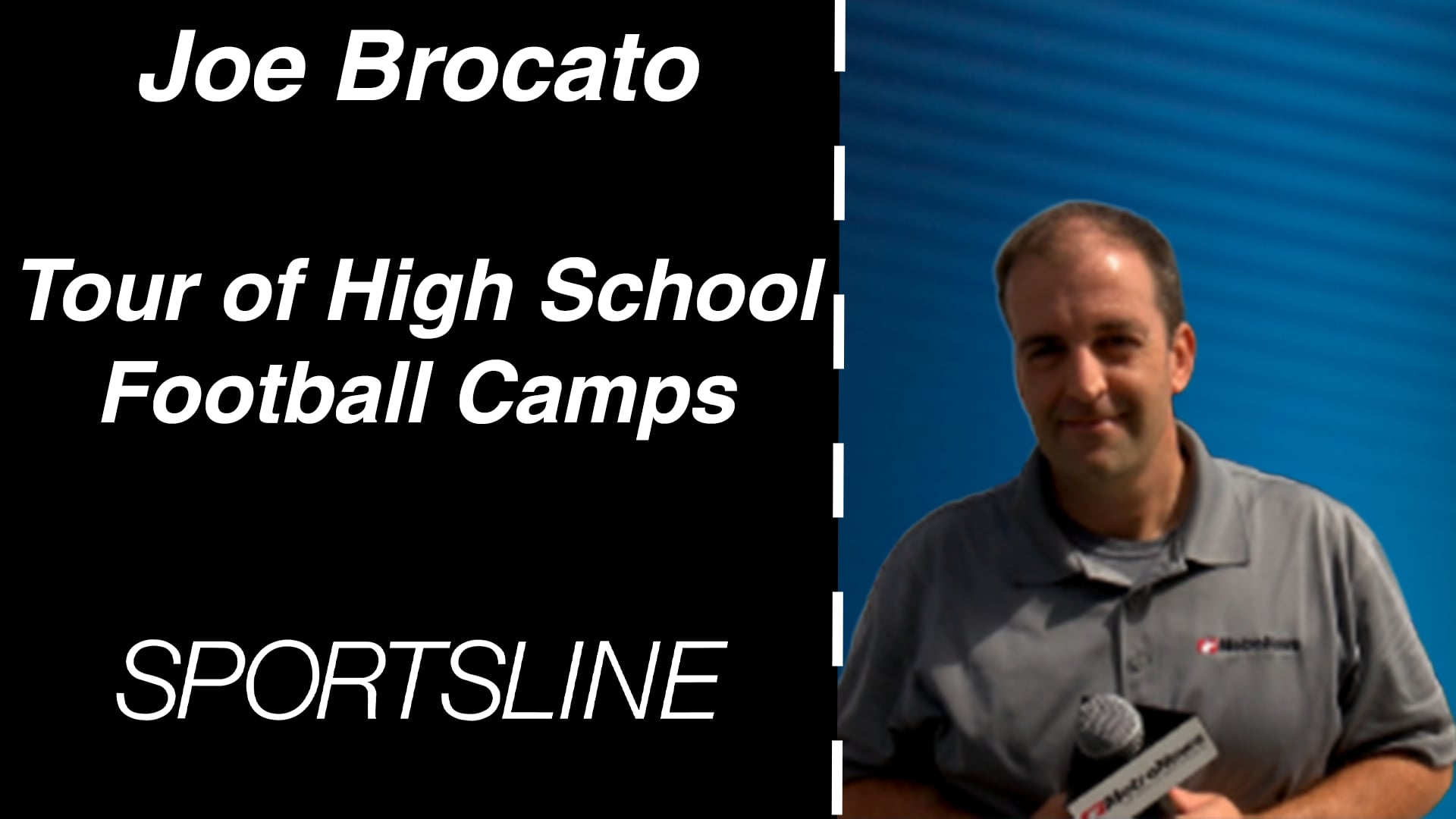 Joe Brocato: Tour of High School Football Camps