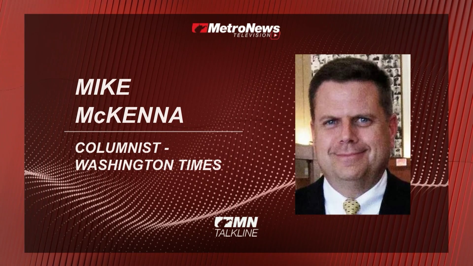 Mike McKenna on Governor Patrick Morrisey