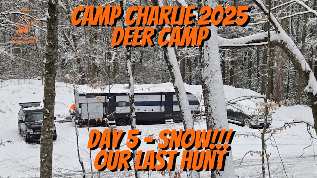 Camp Charlie 2025 - 5th Day - Our Las...