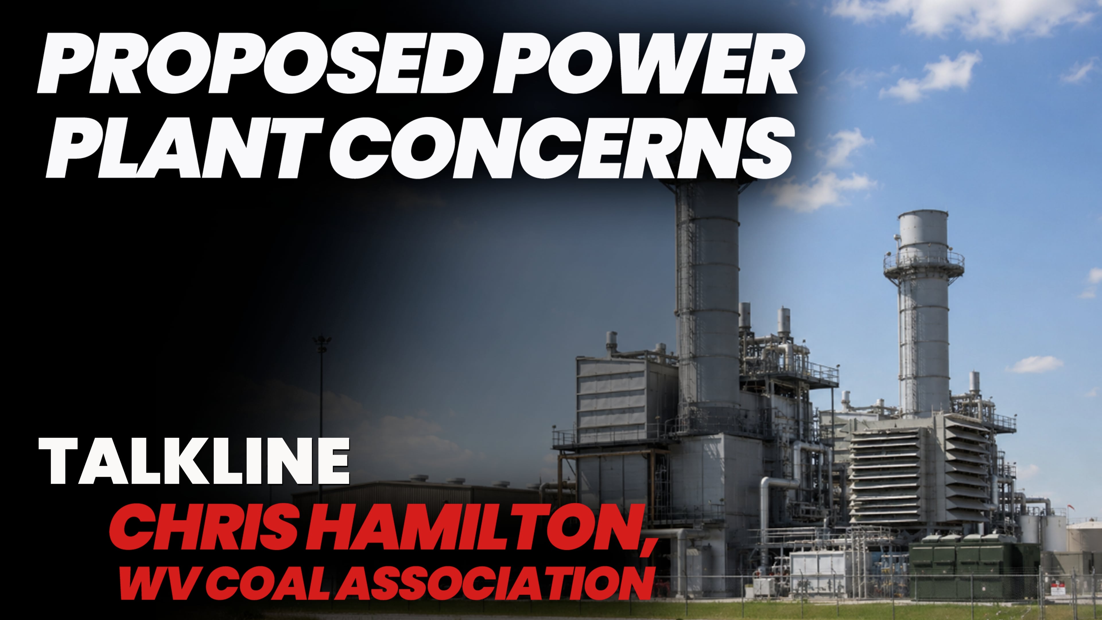Chris Hamilton on Gas Powered Power Plant