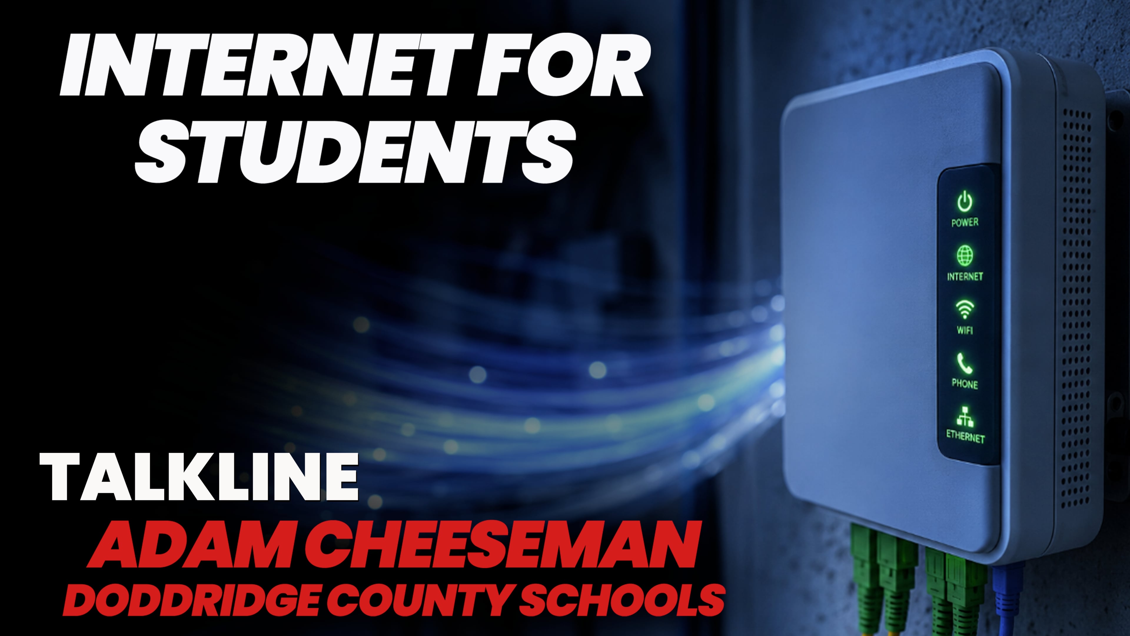 Adam Cheeseman on Internet for Doddridge County Students
