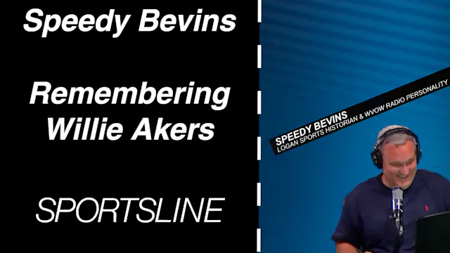 Speedy Bevins: Remembering Willie Akers