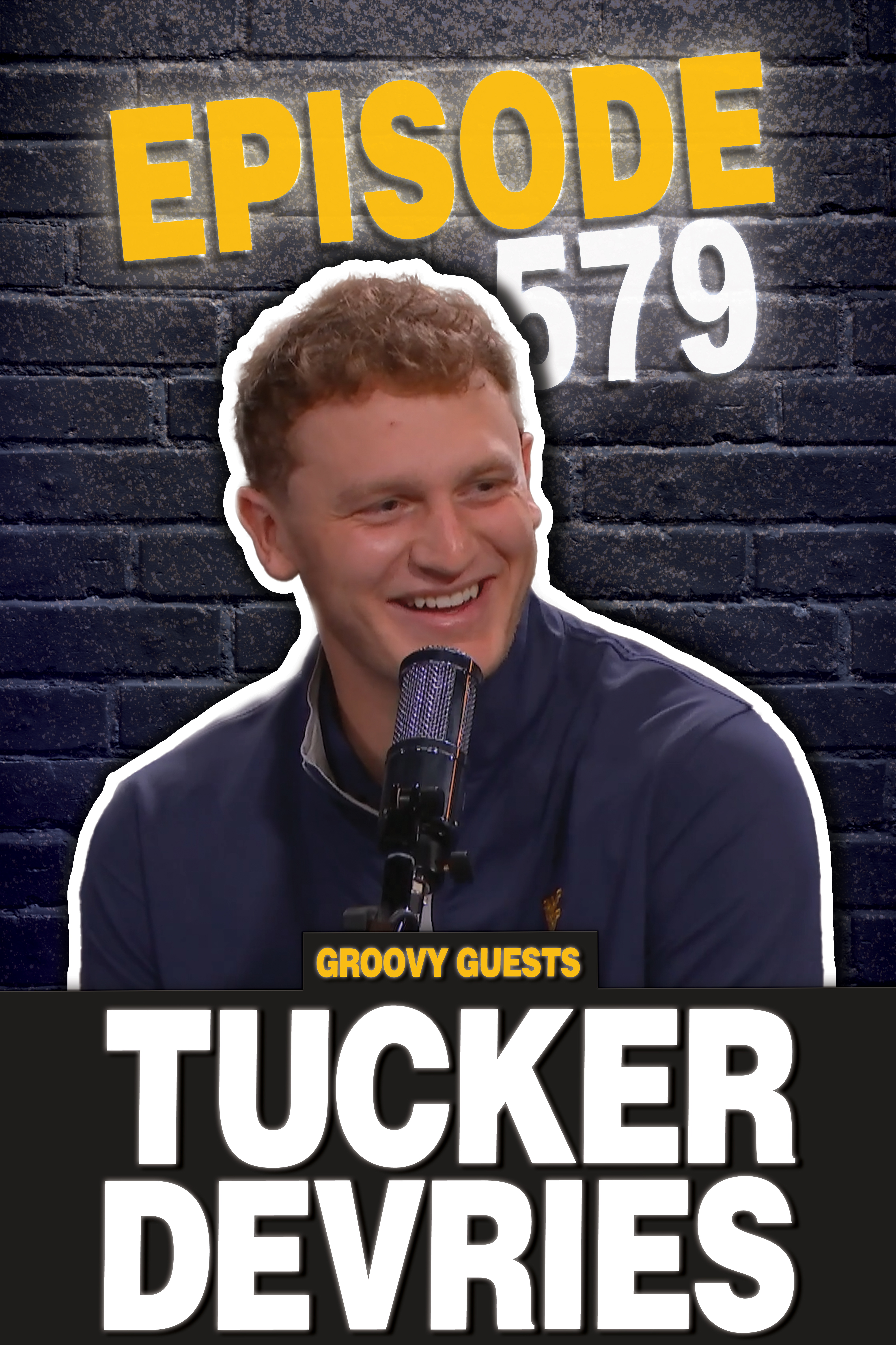 Episode 579: Tucker DeVries Visits!