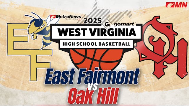 Game Archive: East Fairmont vs. Oak H...