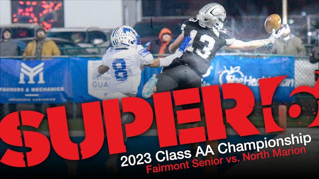 Class AA: Fairmont Senior vs. North M...