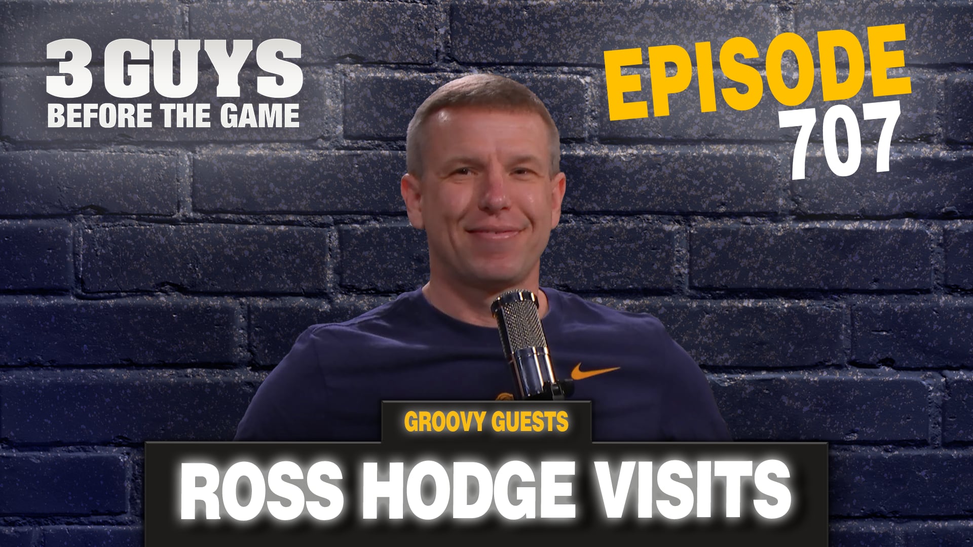 Episode 707: Ross Hodge Visits!