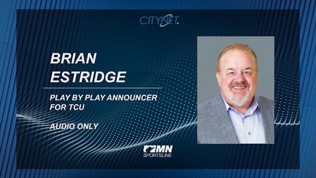Brian Estridge TCU Preview