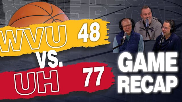Episode 690: WVU Basketball - Houston...
