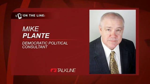 Dem. Political Consultant Mike Plante...