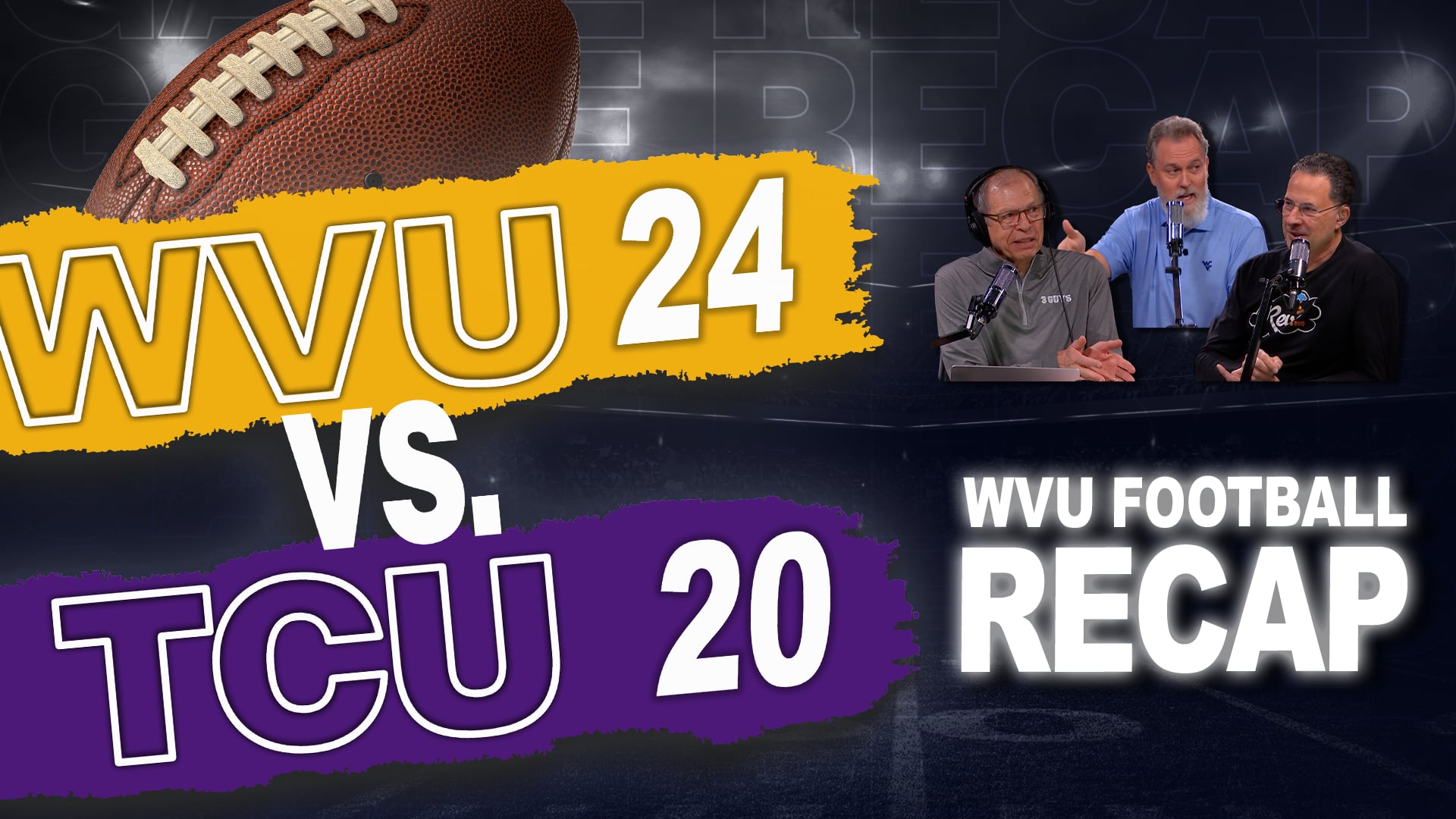 Episode 750: WVU Football - TCU Recap