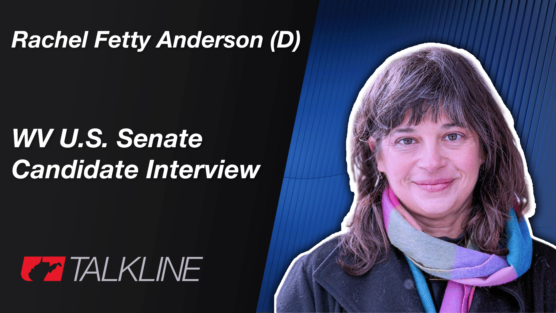 Rachel Fetty Anderson (D) | 2026 WV U.S. Senate Candidate Interview