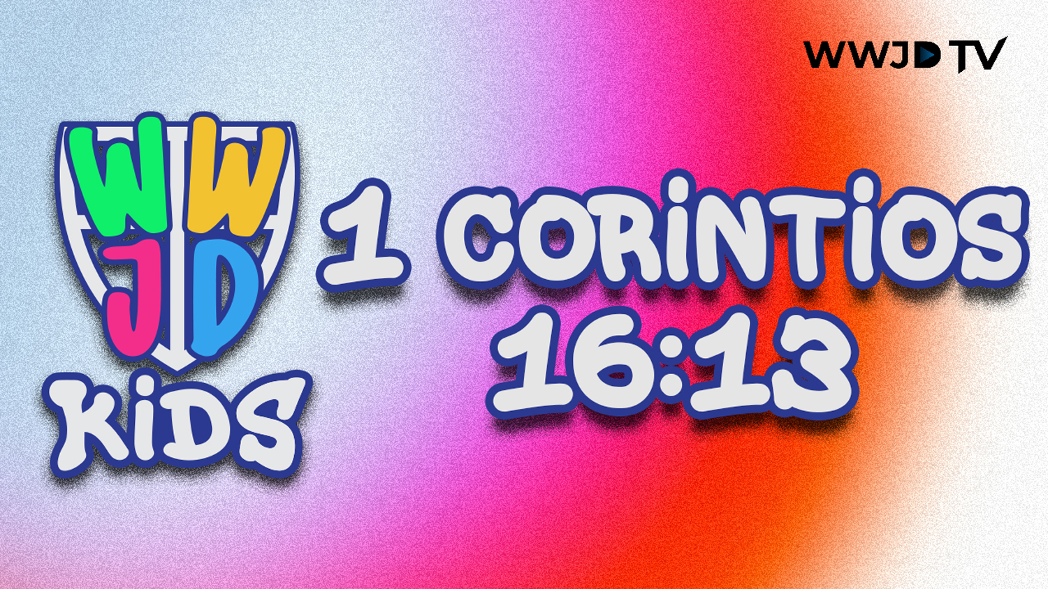 1 CORINTIOS 16:13 | VERSICULOS PARA APRENDER