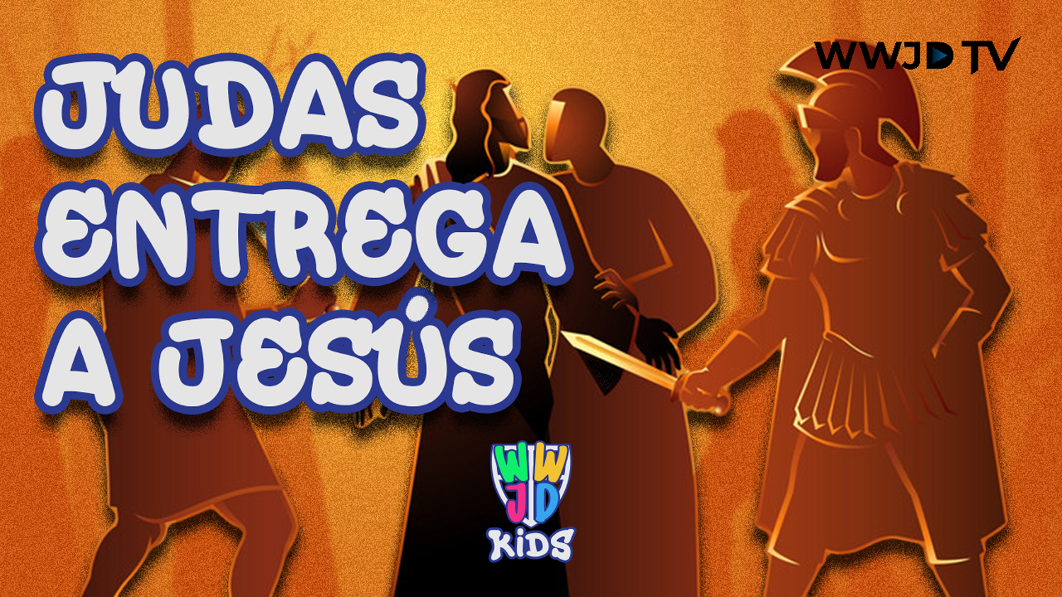 JUDAS ENTREGA A JESÚS | HISTORIAS BIBLICAS