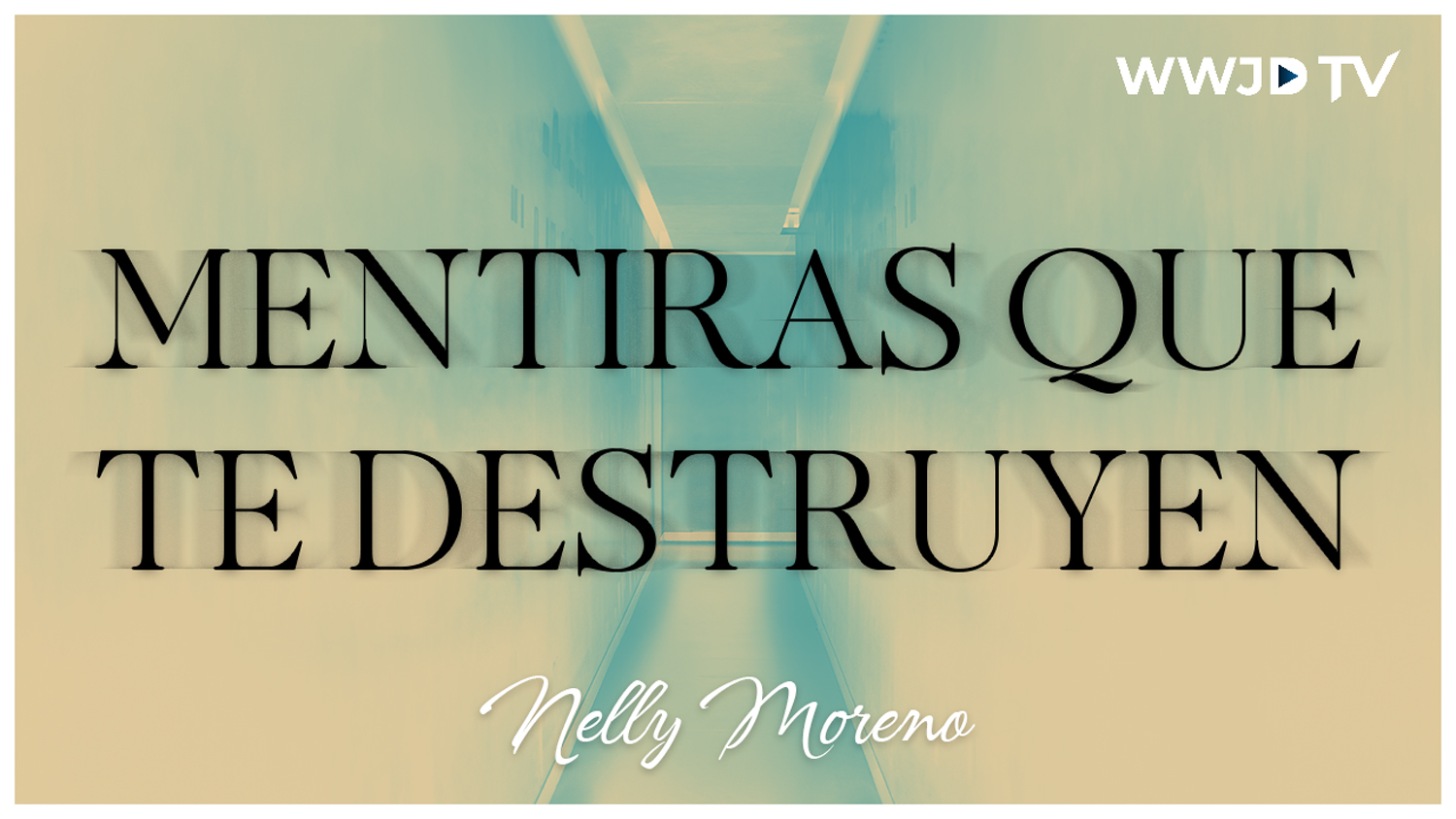 MENTIRAS QUE TE DESTRUYEN