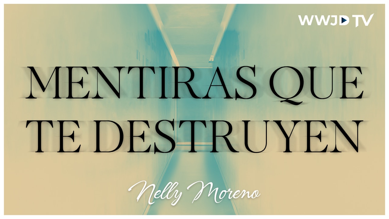 MENTIRAS QUE TE DESTRUYEN