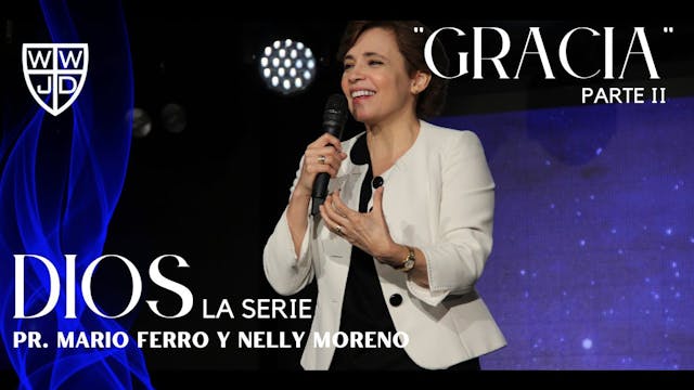 GRACIA PARTE II | SERIE DIOS | 07-10-...