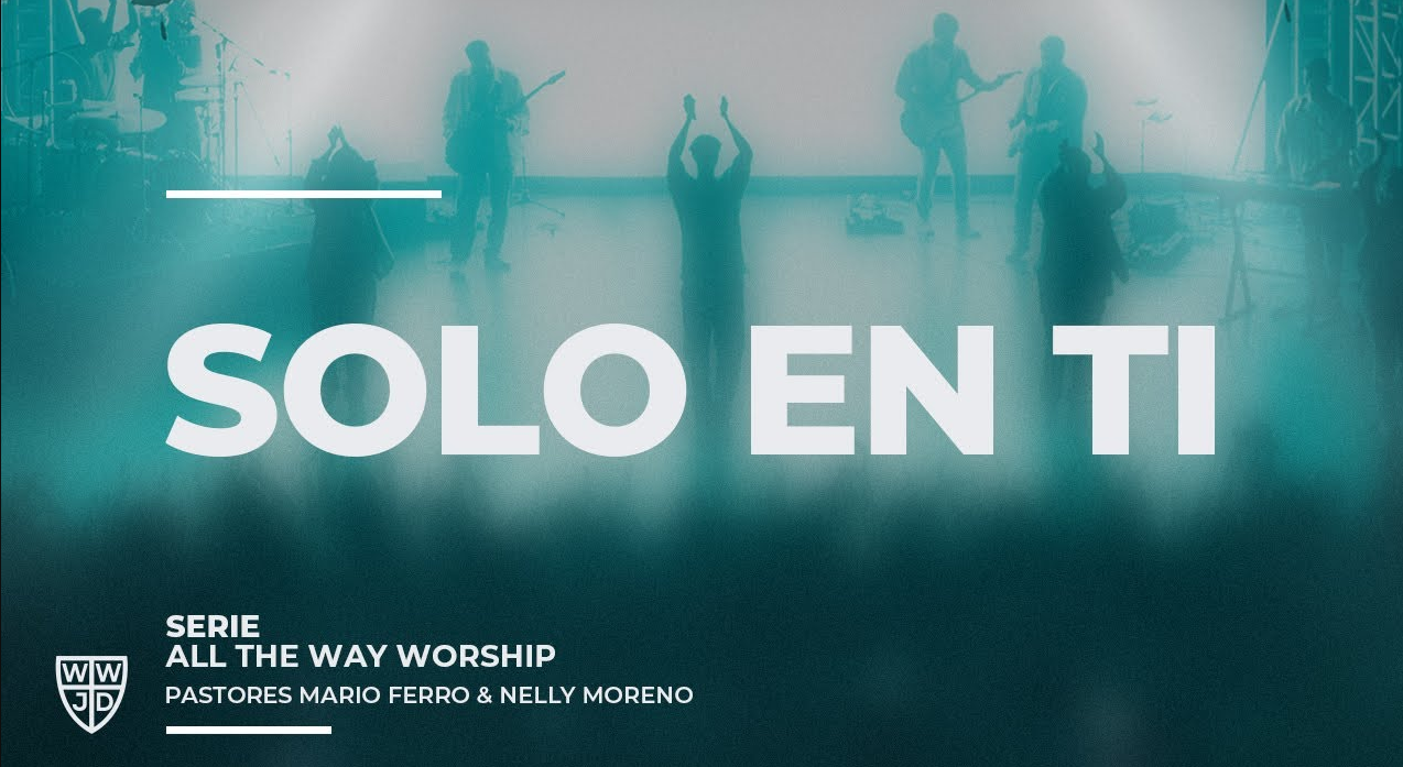 SOLO EN TI | 4-27-2025