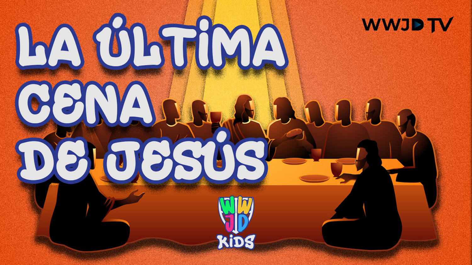 LA ÚLTIMA CENA DE JESÚS | HISTORIAS BIBLICAS
