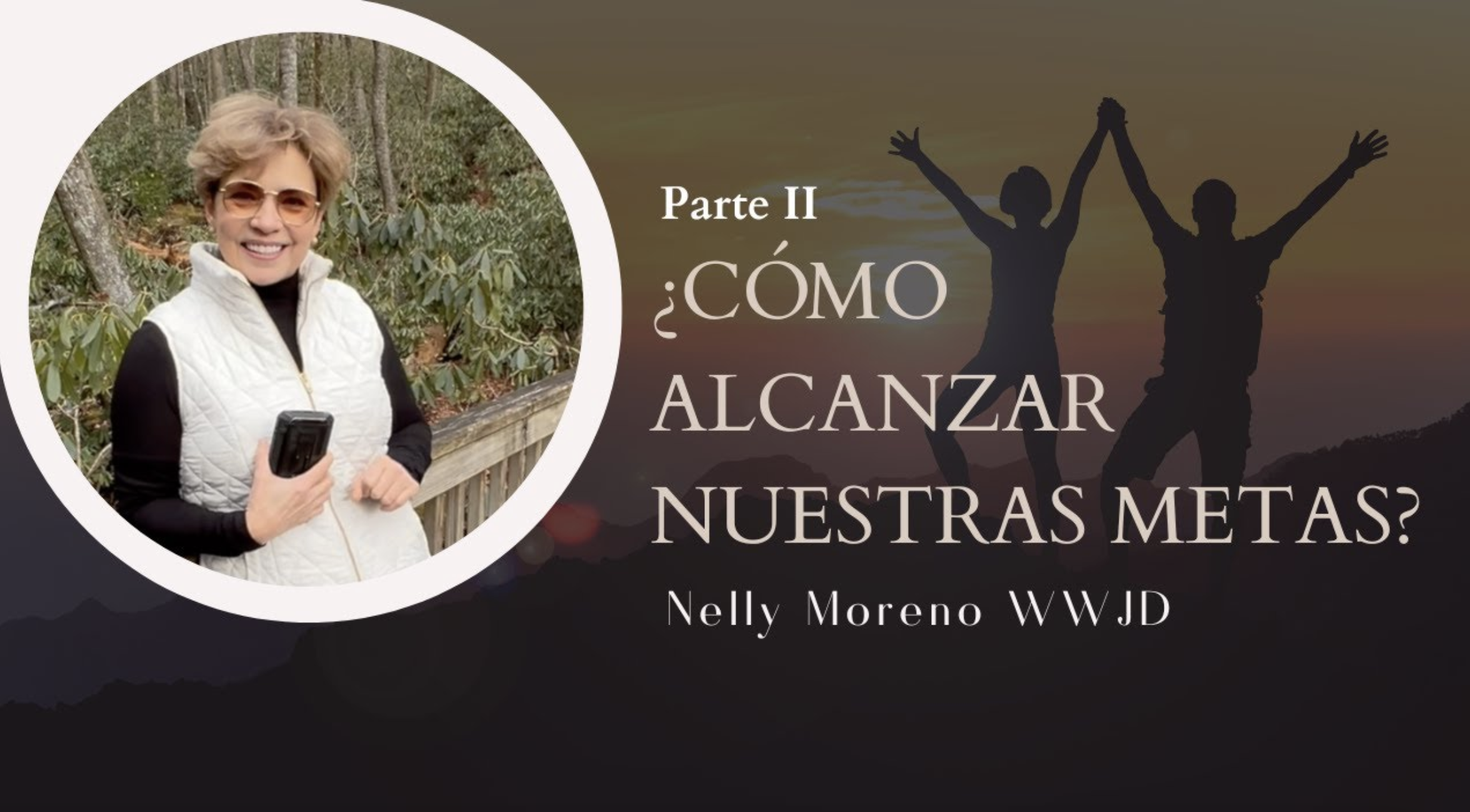 ¿CÓMO ALCANZAR NUESTRAS METAS? 2