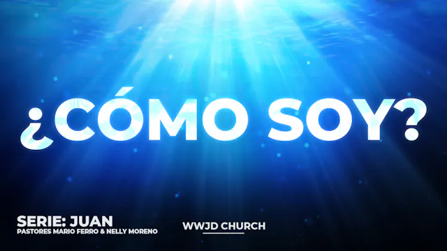¿CÓMO SOY? | SERIE: JUAN | 01-24-2026