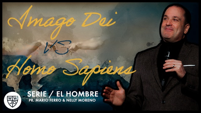 IMAGO DEI VS HOMO SAPIENS | SERIE EL HOMBRE | 05-21-2023