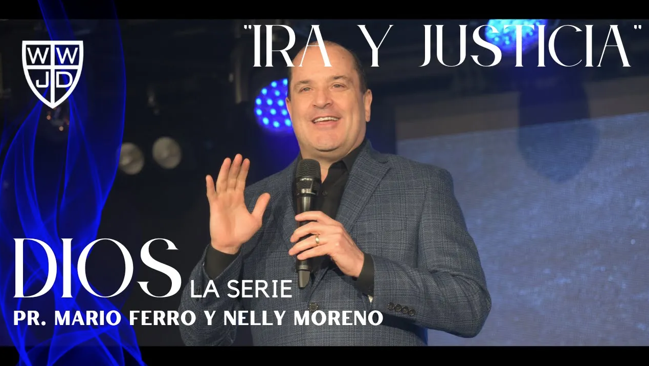 IRA Y JUSTICIA | SERIE DIOS | 08-21-2022 