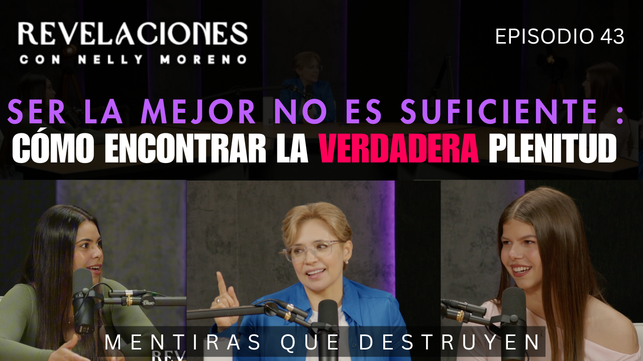 SER LA MEJOR NO ES SUFICIENTE: CÓMO ENCONTRAR LA VERDADERA PLENITUD Ep. 43