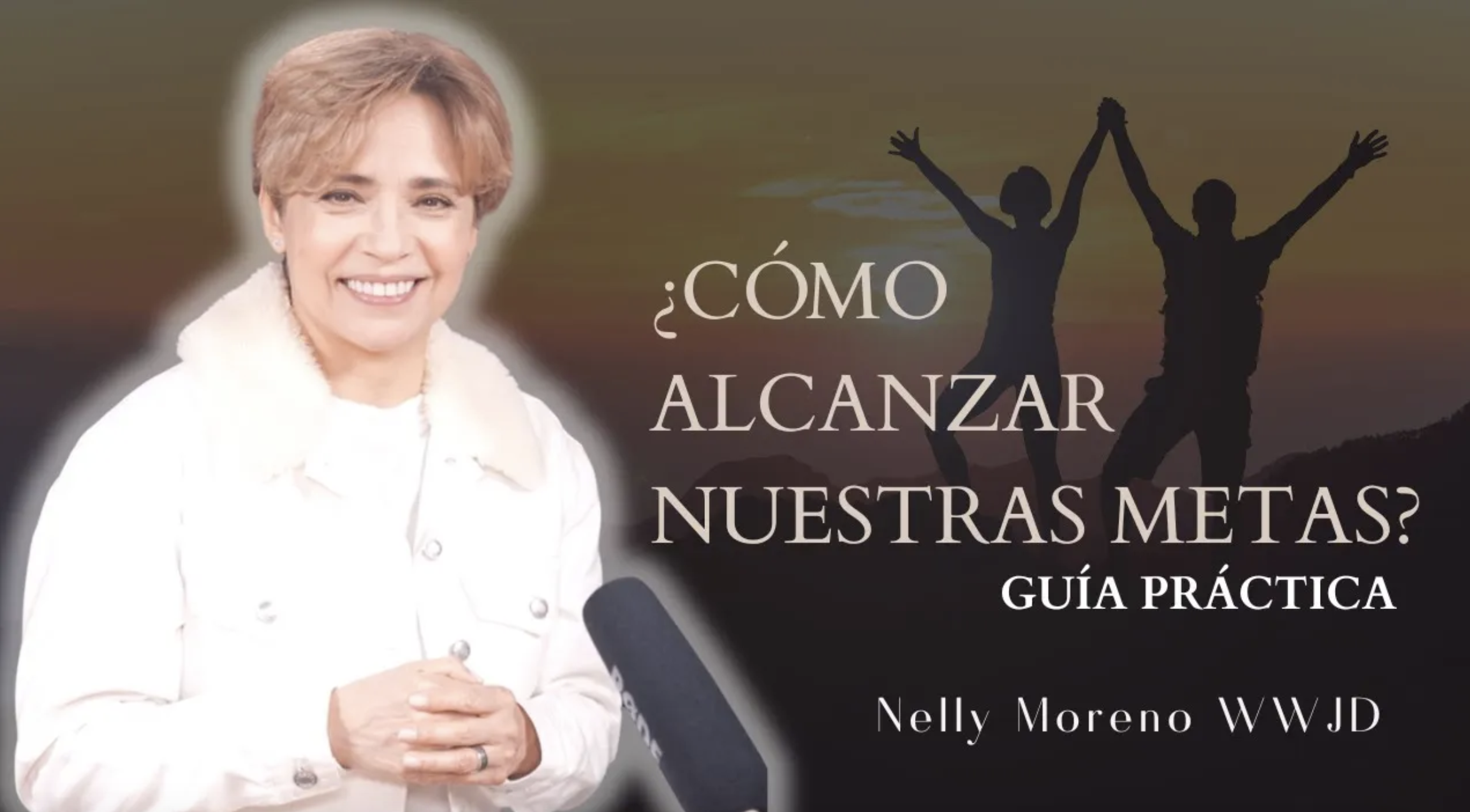 ¿CÓMO ALCANZAR NUESTRAS METAS? 6 - GUIA PRACTICA 