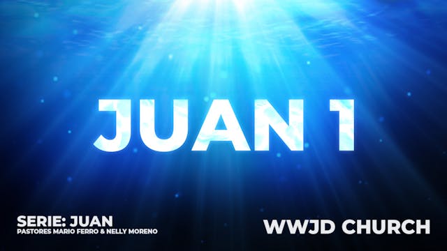 JUAN 1 | SERIE: JUAN | 08-23-2025