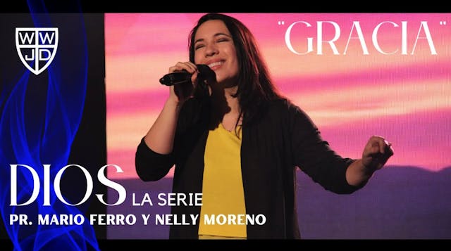 GRACIA | SERIE DIOS | 07-02-2022