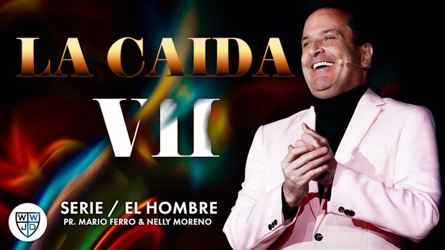 LA CAIDA VII | SERIE EL HOMBRE | 09-03-2023