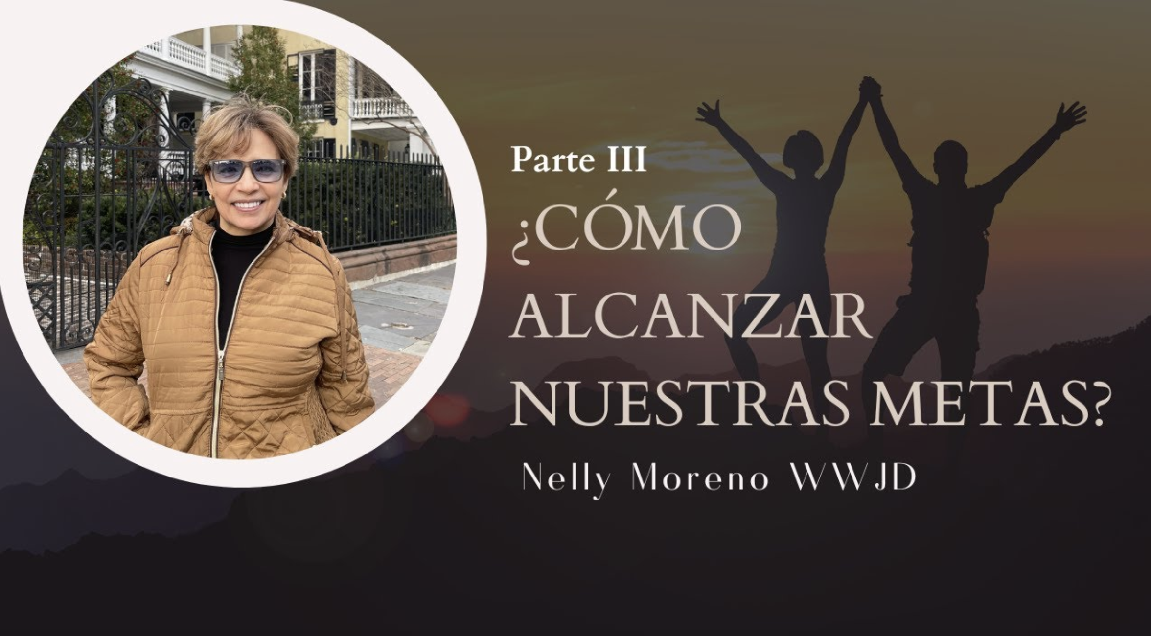 ¿CÓMO ALCANZAR NUESTRAS METAS? 3