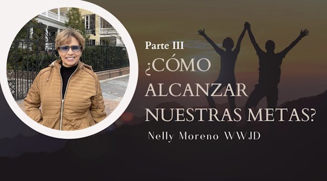 ¿CÓMO ALCANZAR NUESTRAS METAS? 3