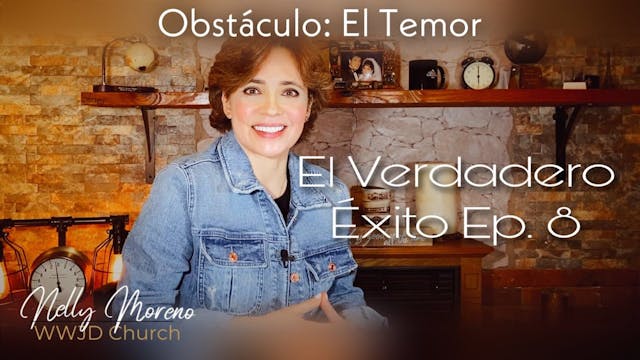EL VERDADERO ÉXITO EP. 8 - NELLY MORENO