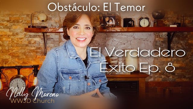 EL VERDADERO ÉXITO EP. 8 - NELLY MORENO