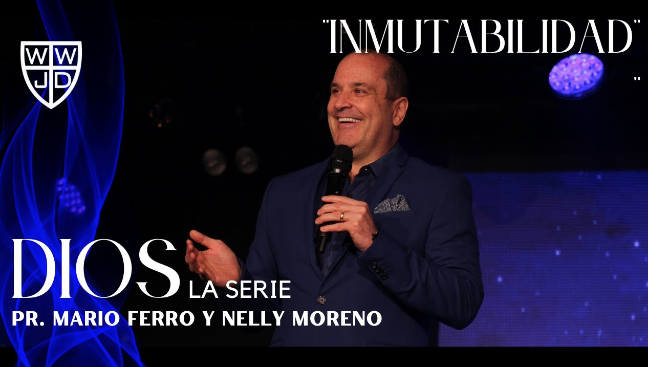 INMUTABILIDAD | SERIE DIOS | 05-21-2022